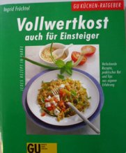 Vollwertkost auch für Einsteiger