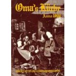 Omas Küche Anno 1899, Autor: W. Wosch