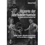 Rezepte der Jahrhundertwende, Autor: W. Wosch