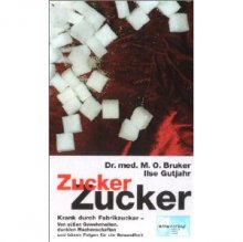 Zucker, Zucker - Krank durch Fabrikzucker