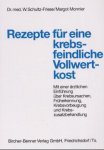 Rezepte für eine krebsfeindliche Vollwertkost