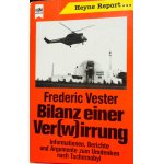 Frederic Vester: Bilanz einer Ver(w)irrung