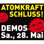 ATOMKRAFT SCHLUSS! Demos am 28.5.2011