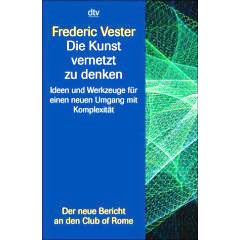 Frederic Vester: Eine neue Sicht der Wirklichkeit Bild zum Schließen anclicken